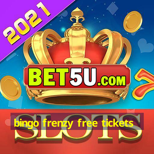 bingo frenzy free tickets